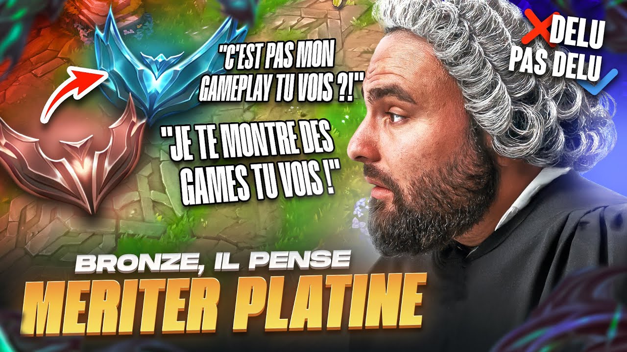 BRONZE IL PENSE MÉRITER PLATINE, IL M'ENGUEULE??? (Analyse délu)