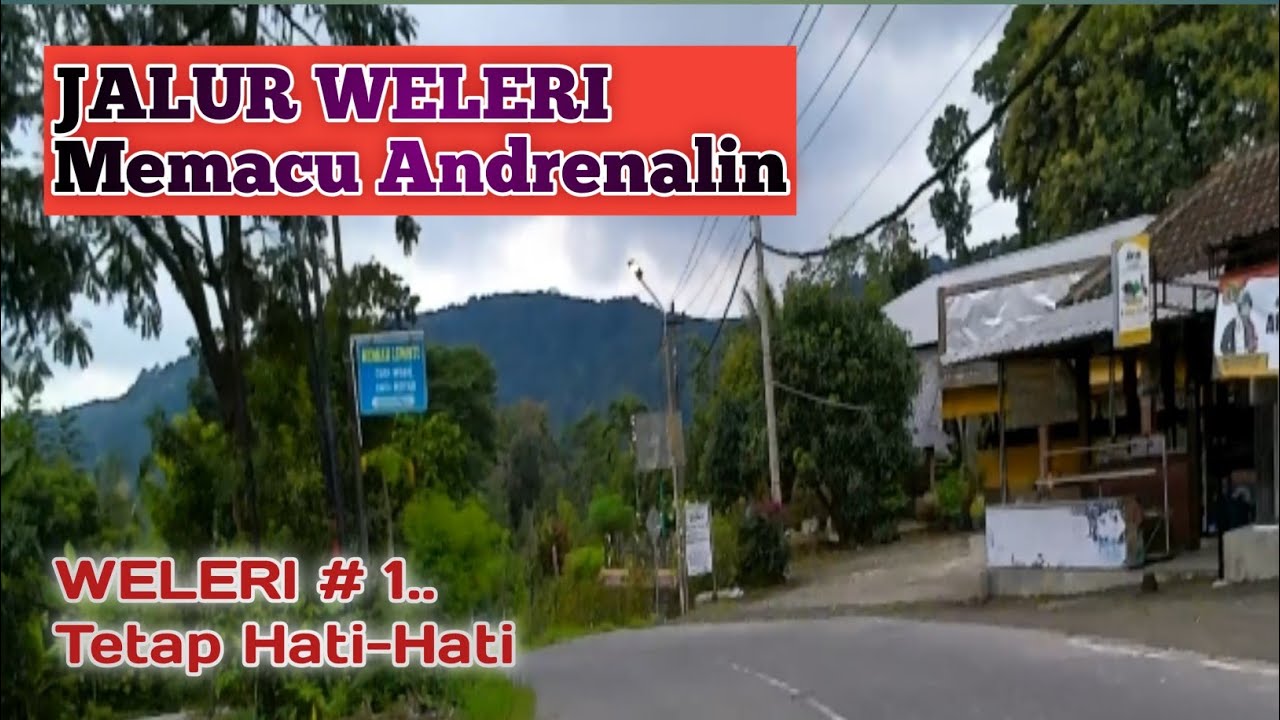 jalur Weleri. Memacu Andrenalin