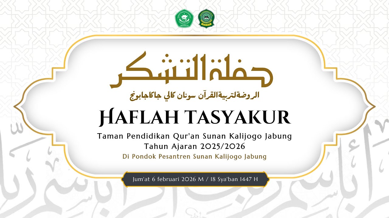 HAFLAH TASYAKUR TAMAN PENDIDIKAN SUNAN KALIJOGO JABUNG TAHUN AJARAN 2025 / 2026