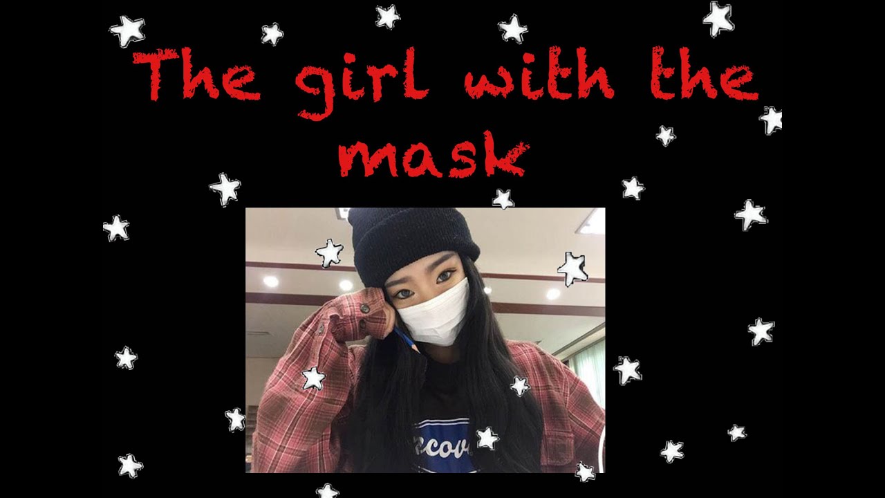 The girl with the mask BTS FF EP.1