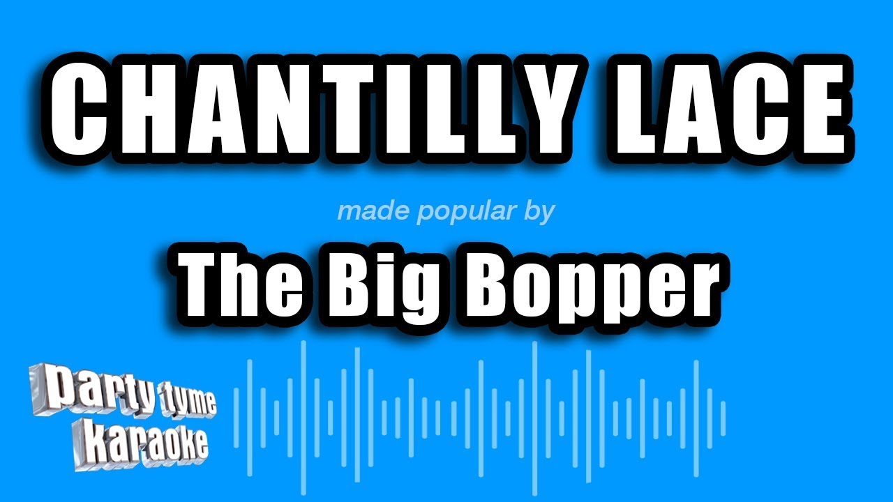 The Big Bopper - Chantilly Lace (Karaoke Version)