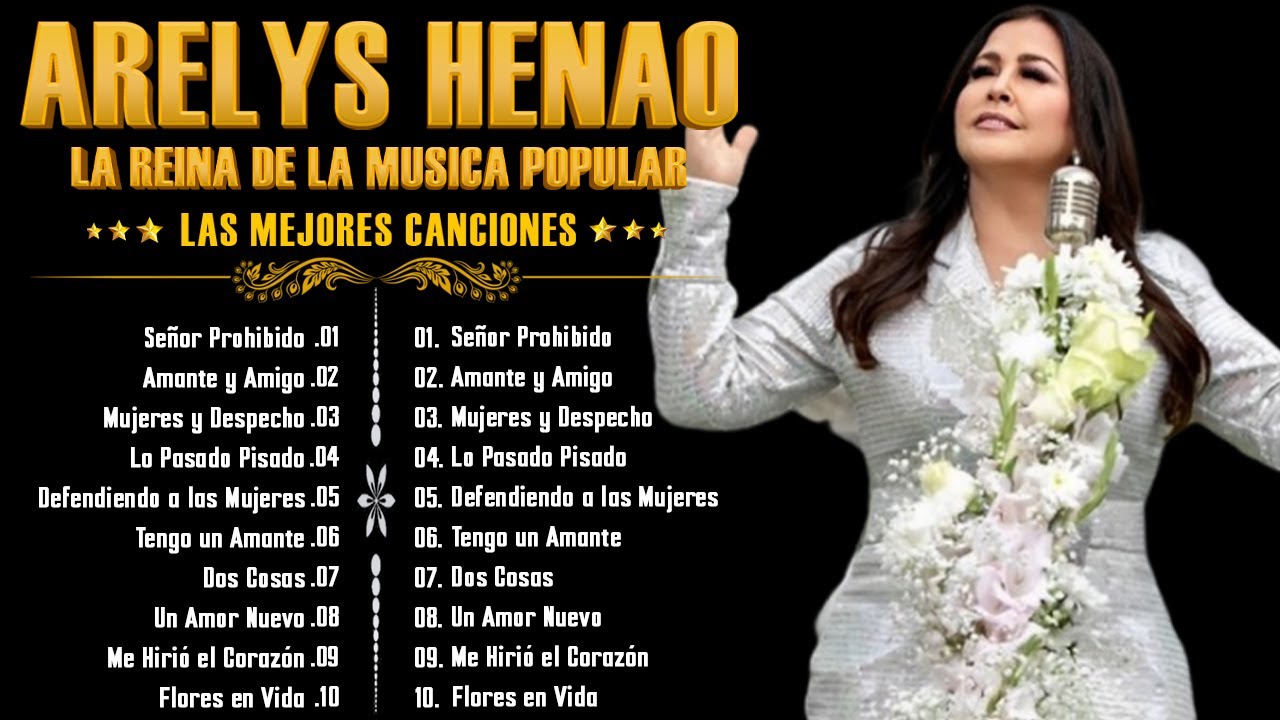 🎤 Las Mejores Canciones de Arelys Henao | La Reina de la M&uacute;sica Popular 🌟