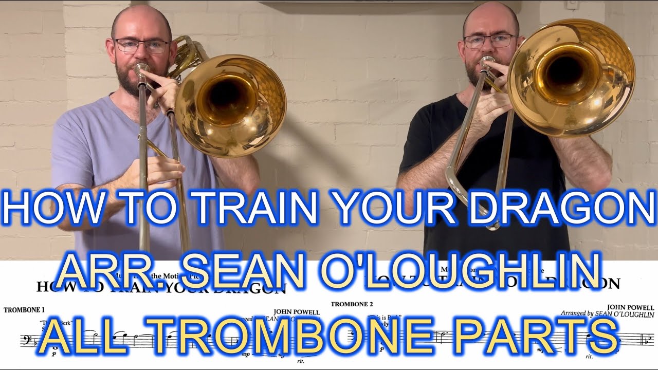 How To Train Your Dragon - arr. Sean O'Loughlin (All Trombone Parts)