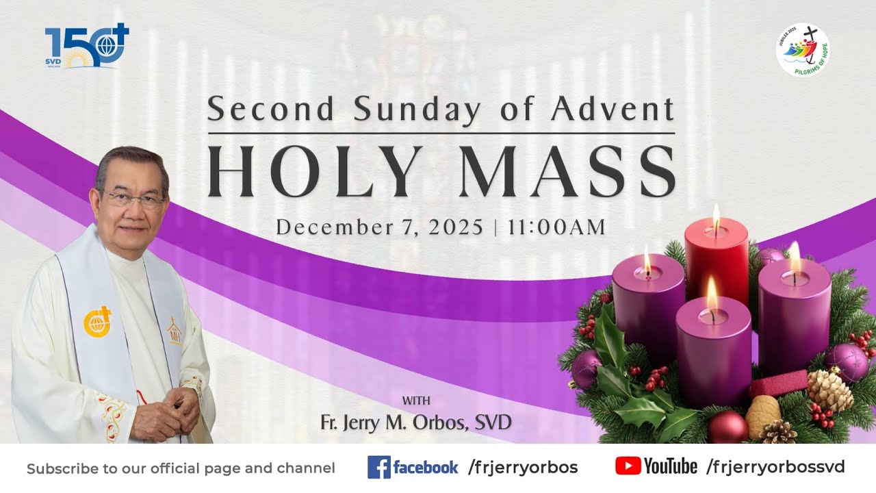 Sunday Mass 11AM,  7 December 2025 | Second Sunday of Advent with Fr. Jerry Orbos, SVD