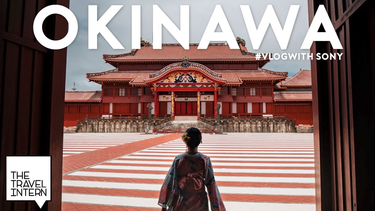 Exploring Okinawa &mdash; Everything from Japan and MORE #VlogwithSony | The Travel Intern