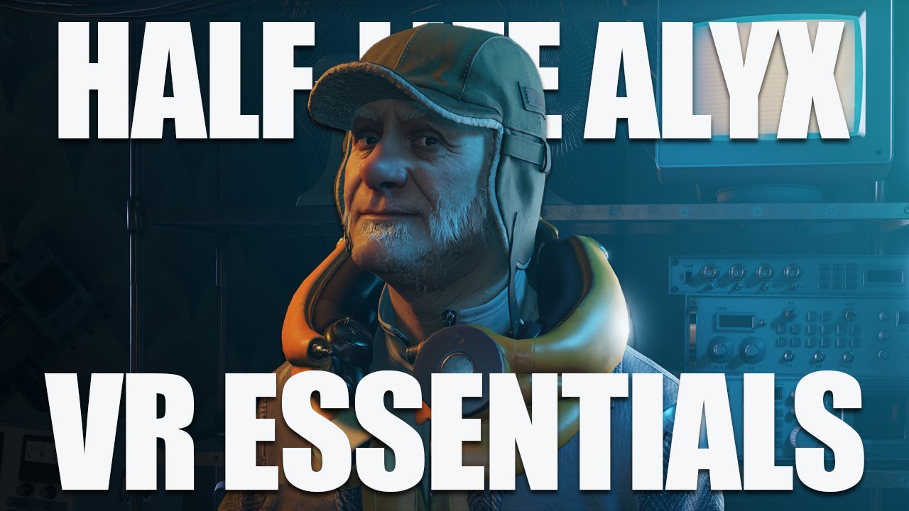 Half-Life Alyx VR Essentials | Make VR More Immersive