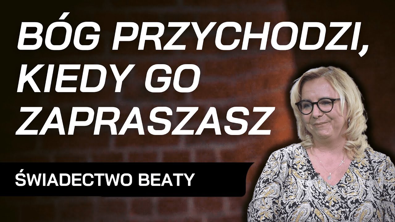 Spotkanie z Bogiem. Jak wiara przemieniła życie Beaty?