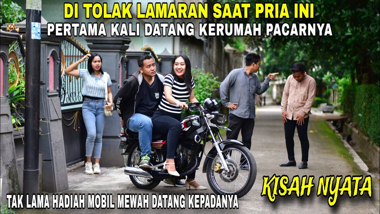 DITOLAK LAMARAN OLEH KAKAK PACARNYA SAAT MEMBAWA MOTOR TUA TAK LAMA HADIAH MOBIL MEWAH MENJEMPUTNYA