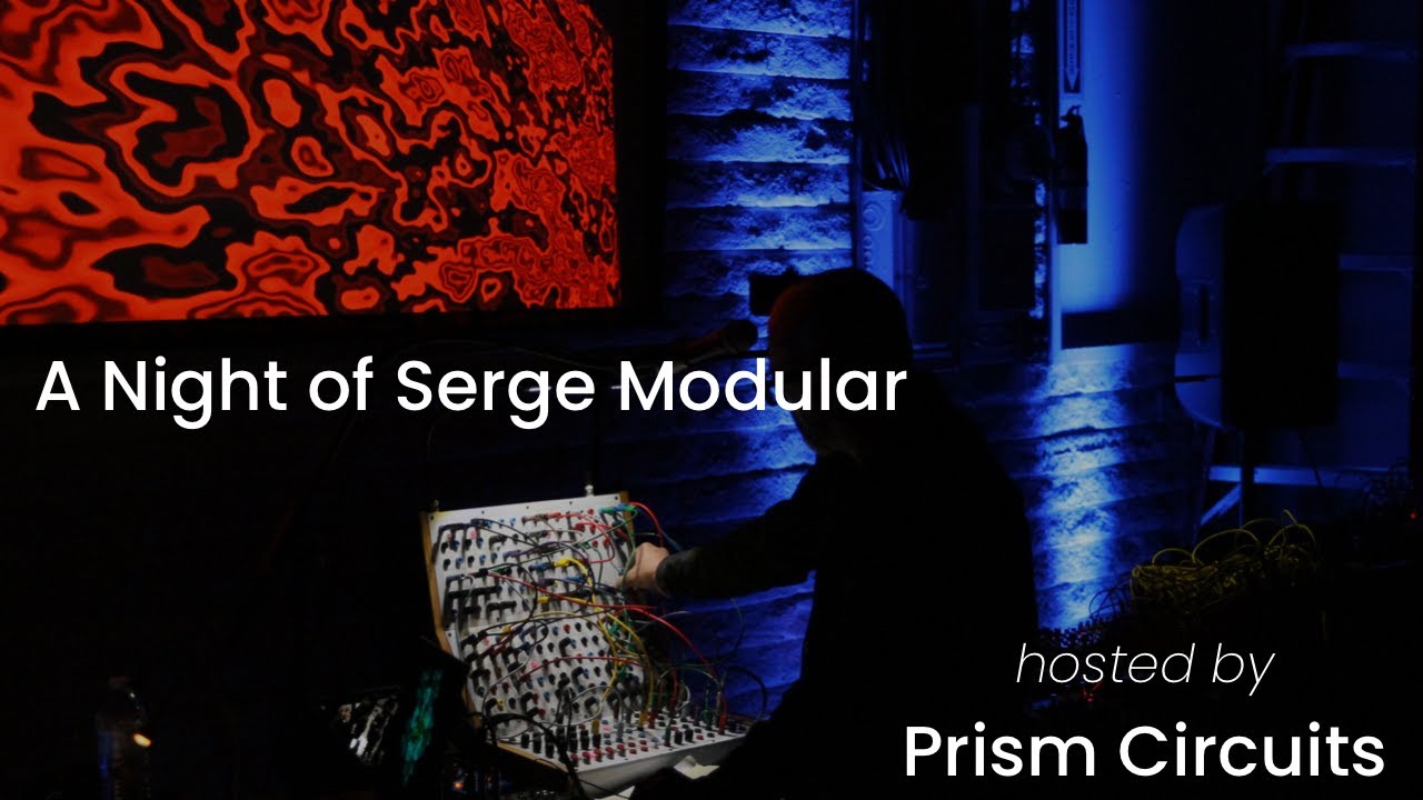 A Night of Serge Modular 12/16/23