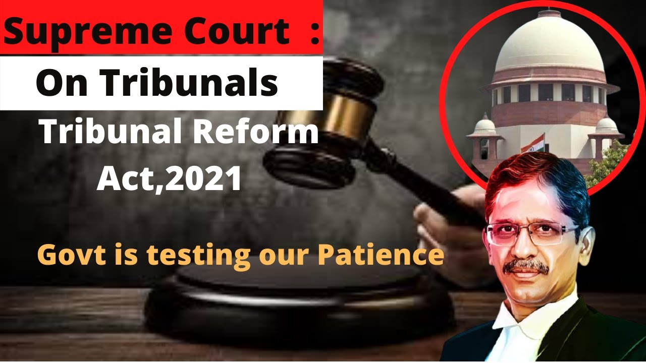 Supreme Court on Tribunals | Tribunal reform Act |News Simplified | ForumIAS