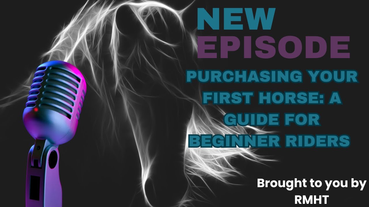 PILOT: Purchasing Your First Horse: A Guide for Beginner Riders