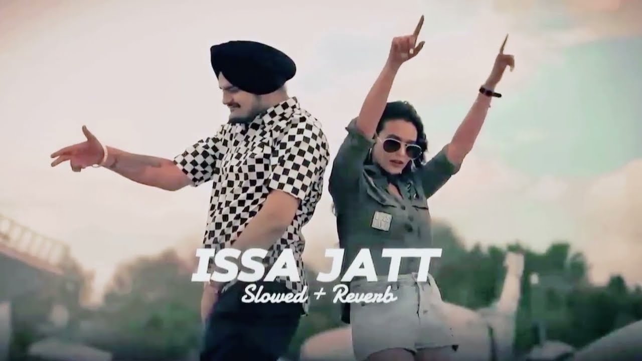 ISSA JAAT ( SLOWED + REVERB ) - !! ( SIDHU )/ SONG ( MOOSEWALA ll