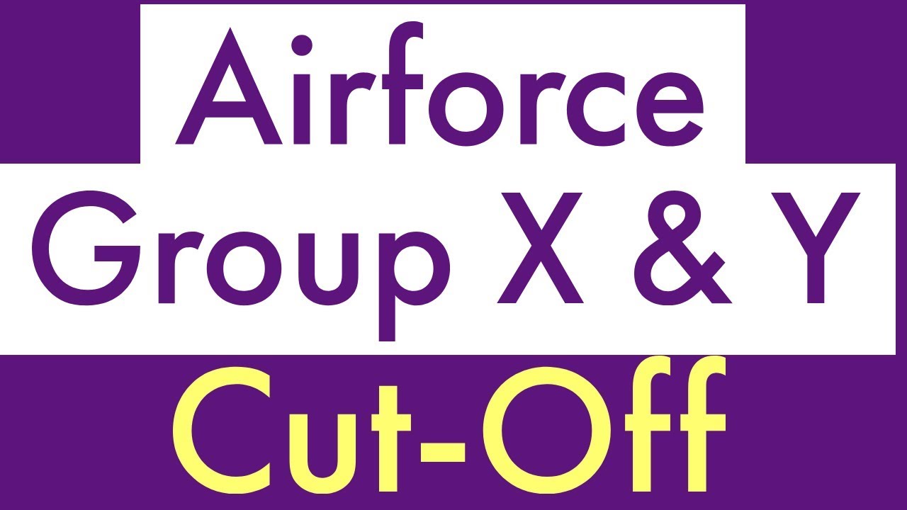 Indian Airforce Group X & Y Official Cutoff  | Passing Marks
