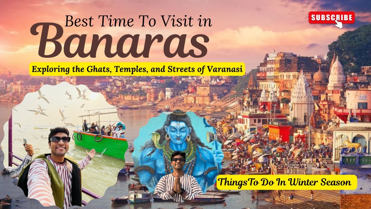 Best Time to Visit Banaras : Varanasi Tour Guide | 2 Days Itinerary | Siberian Birds in Varanasi 