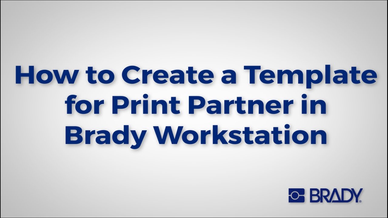 Brady Workstation: How to Template and print labels | Practical label design