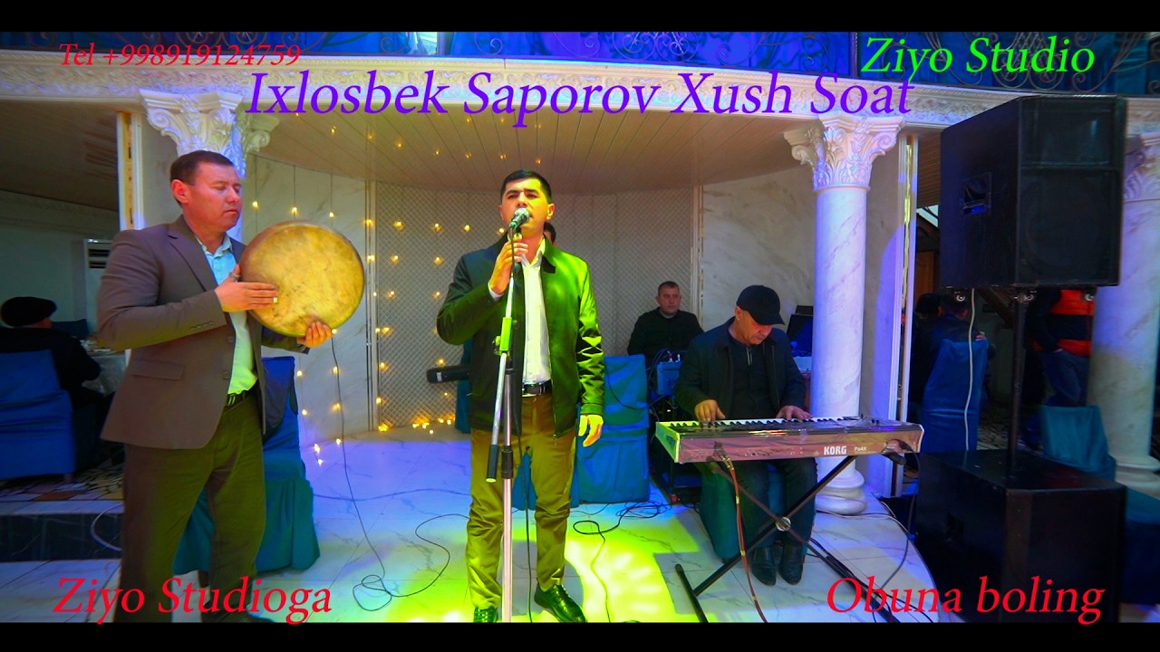 Ixlosbek saporov Xush soat Yangisi