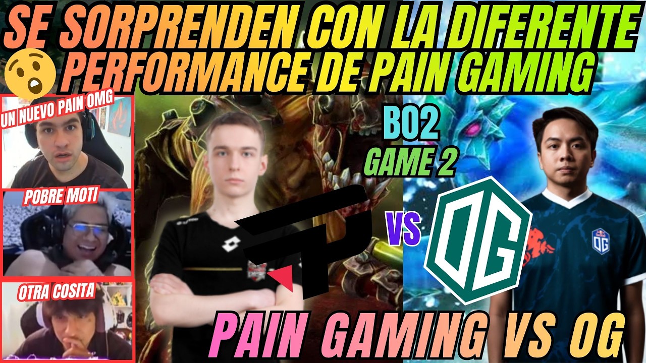SORPRENDIDOS X EL NUEVO PAIN JUNTO A SMILLING KNIGHT 😲😲 - PAING GAMING VS OG- GAME2-B02- DREAMLEAGUE