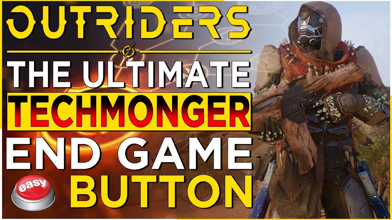 OUTRIDERS - The BEST TECHMONGER BUILD For END GAME Post Balance Changes - INSANE DAMAGE INCOMING!