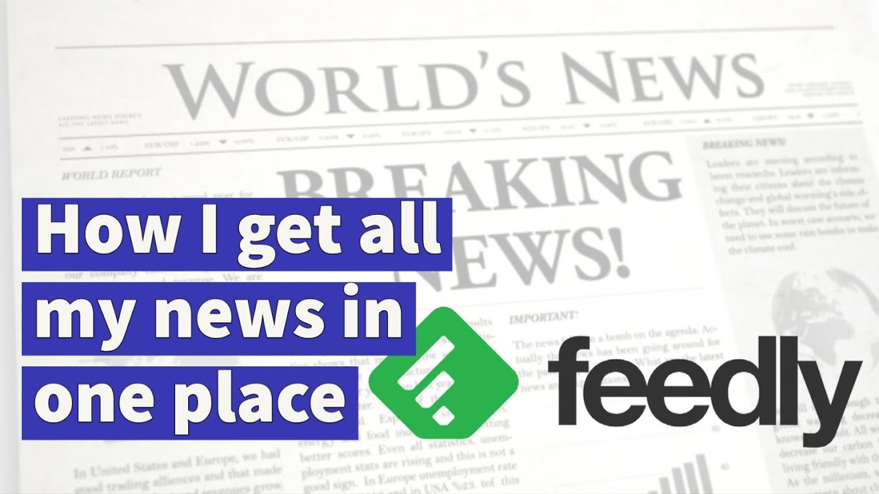 How I get all my news in one place using Feedly