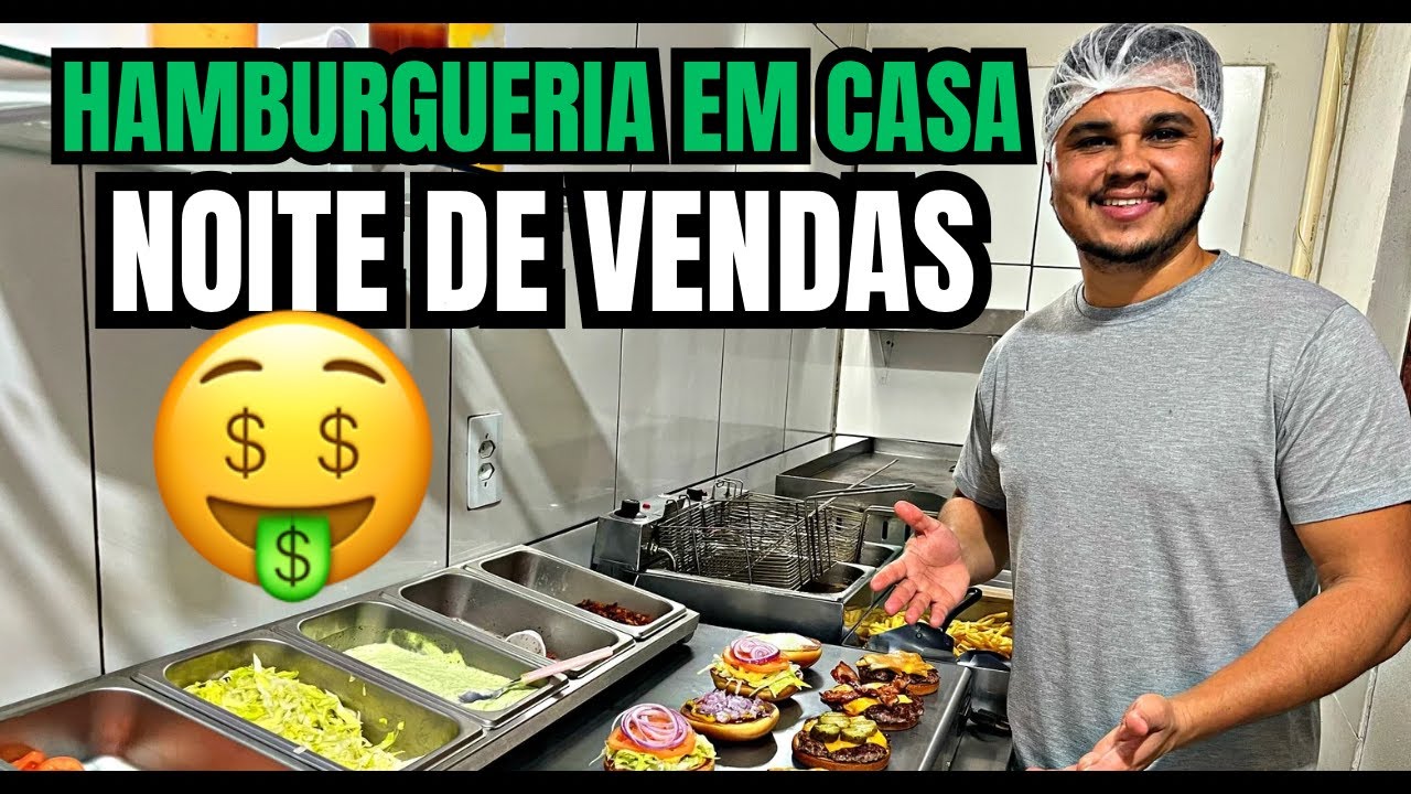 QUANTO FATUREI NA MINHA HAMBURGUERIA EM CASA? NOITE DE VENDAS!