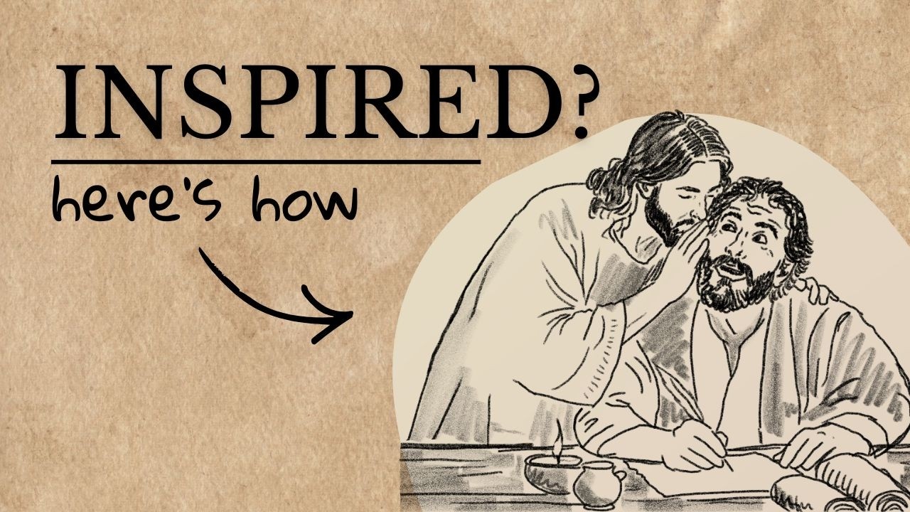 The Doctrine of Inspiration Explained (in 3 minutes)
