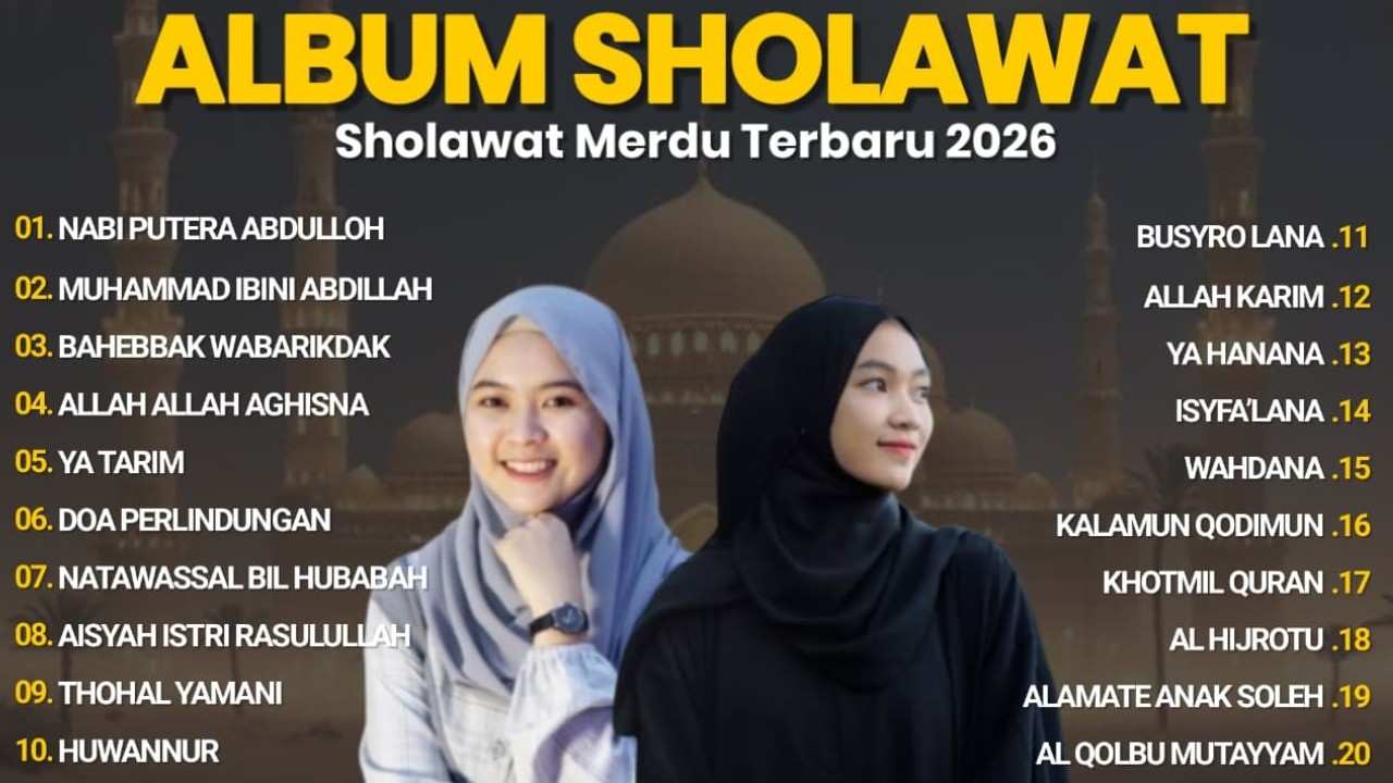 ALBUM SHOLAWAT NABI MUHAMMAD SAW MERDU TERBARU 2026 PENYEJUK HATI | SHOLAWAT MERDU TERPOPULER