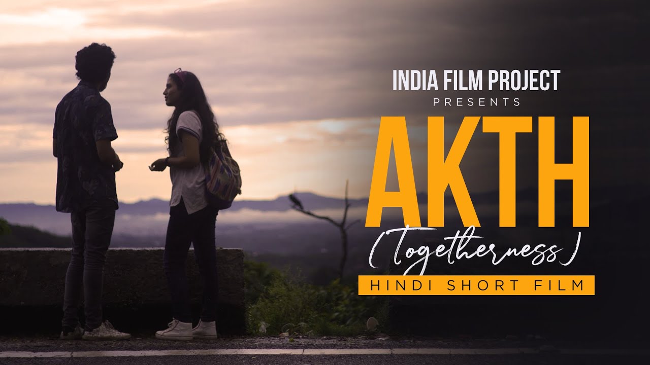 Akth (Togetherness) | Hindi Short Film