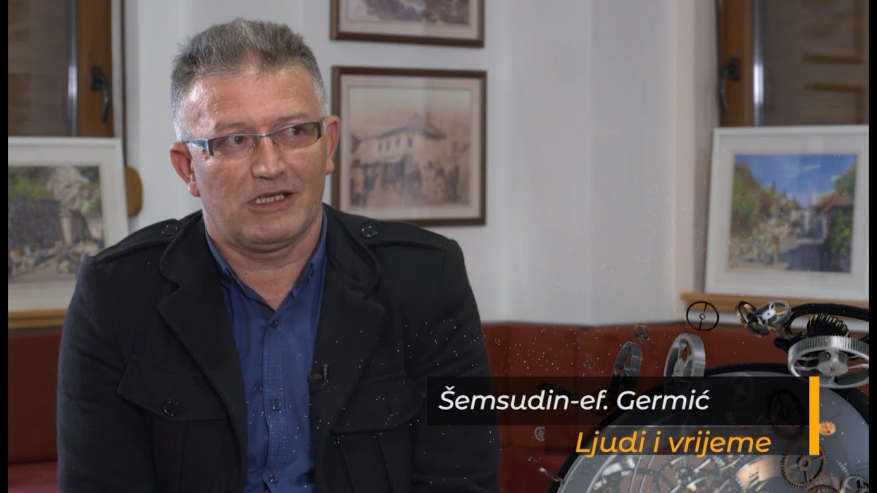 LJUDI I VRIJEME - Šemso-ef. Germić: Pet džamija svjedoči bogatoj povijesti Ljubuškog
