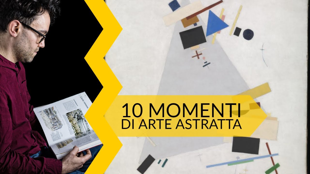 10 momenti di arte astratta