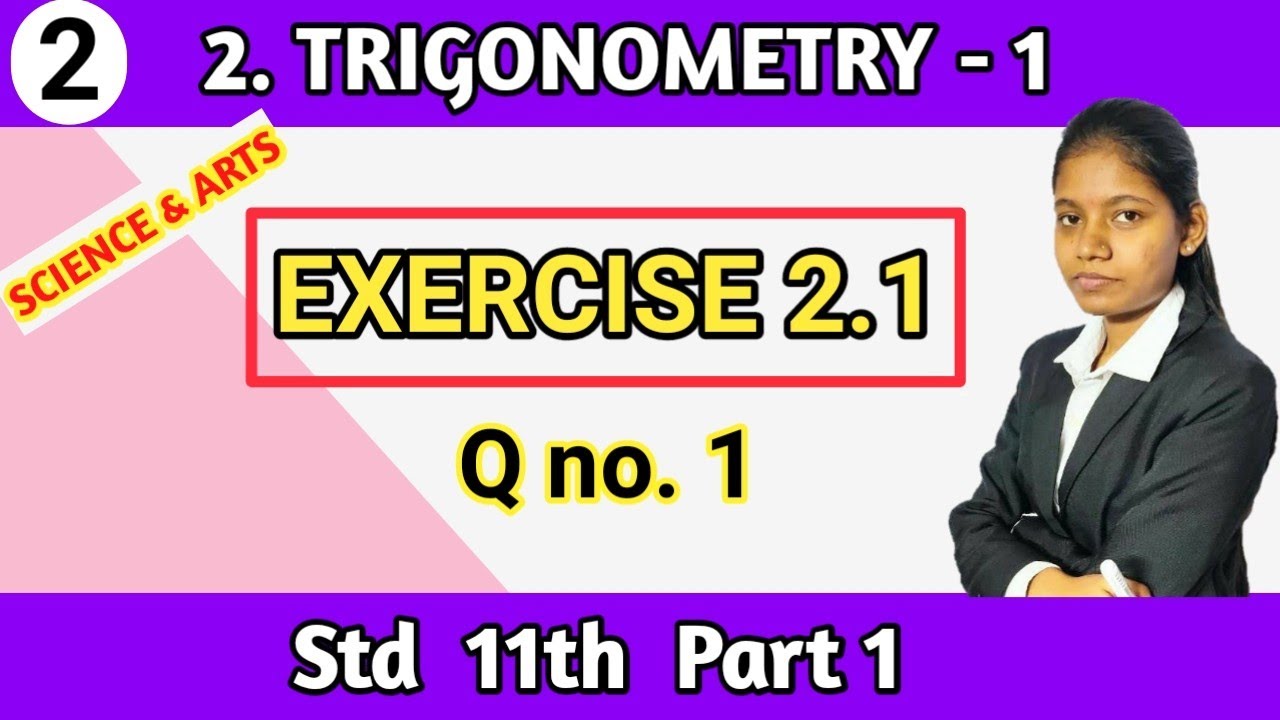 Exercise 2.1 standard 11th maths | chapter 2 trigonometry science Question 1 maharashtra board