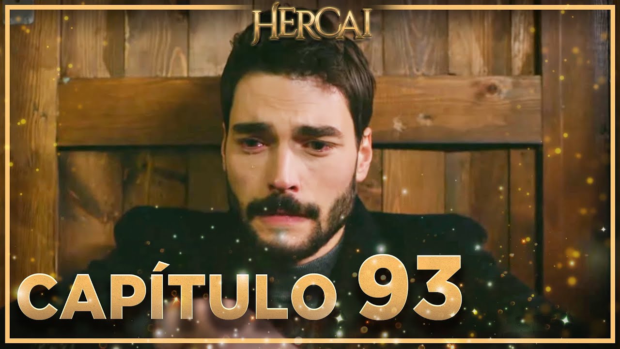 Hercai - Cap&iacute;tulo 93