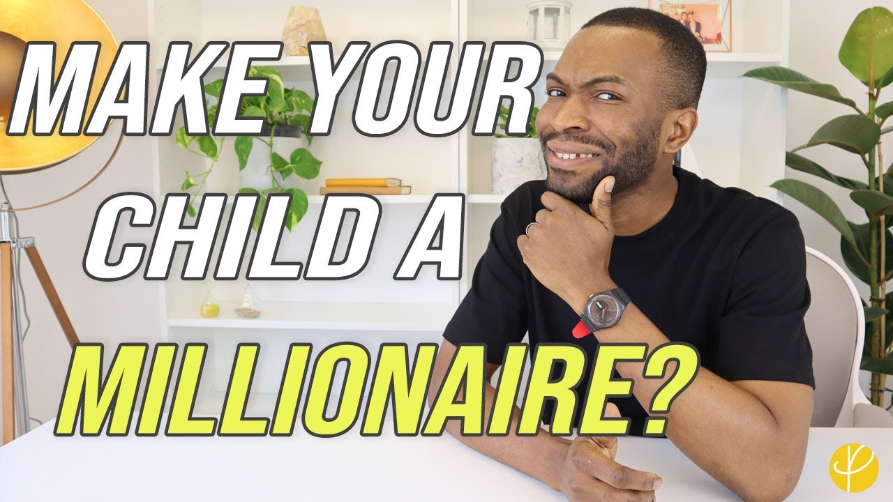 Investing For Children: How To Make Your Child A MILLIONAIRE