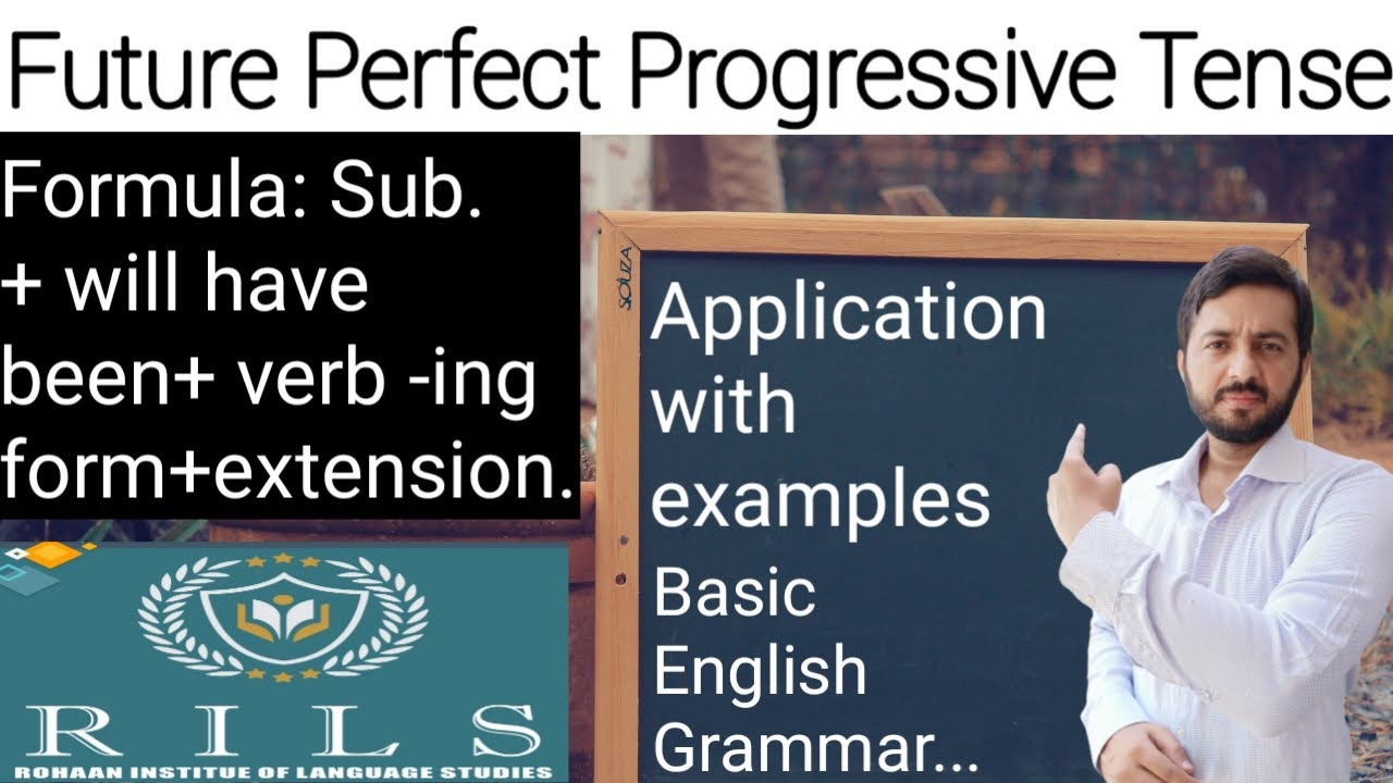 Future Perfect Progressive Tense | Tense and its aspects | English Grammar | RILS The Lingua Expert