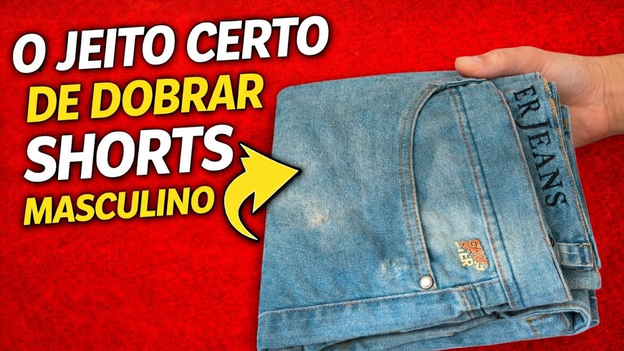 O jeito certo de dobrar shorts masculino - Nilma Rodriguez - Personal organizer