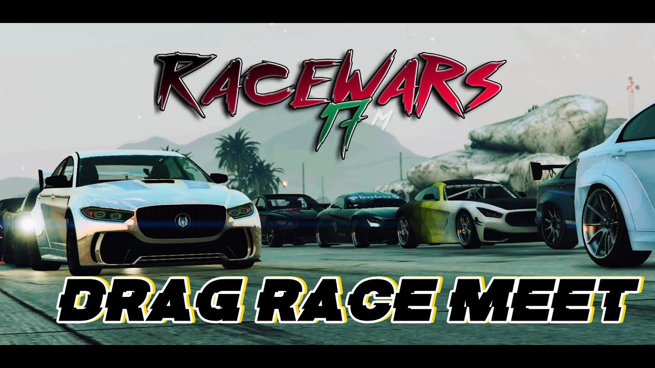 Gta5 Drag Tuning Treffen  Racewars [Prod. By Most]