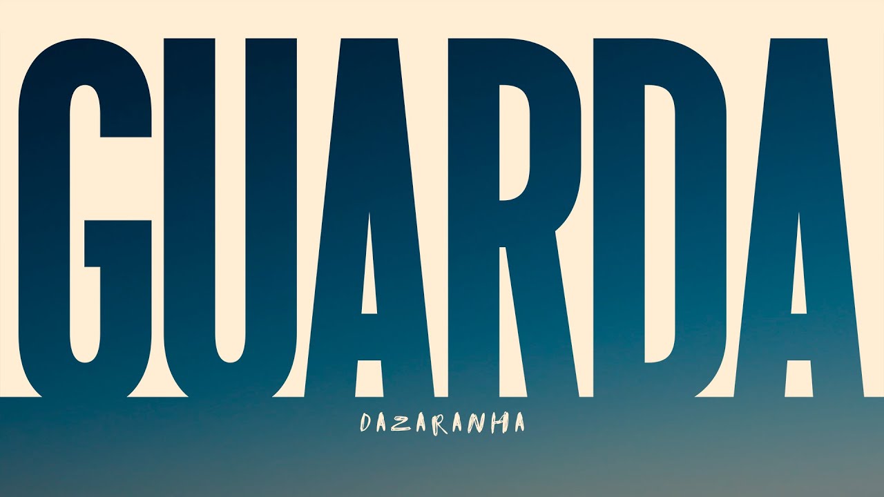 Dazaranha - Guarda (Visualizer)