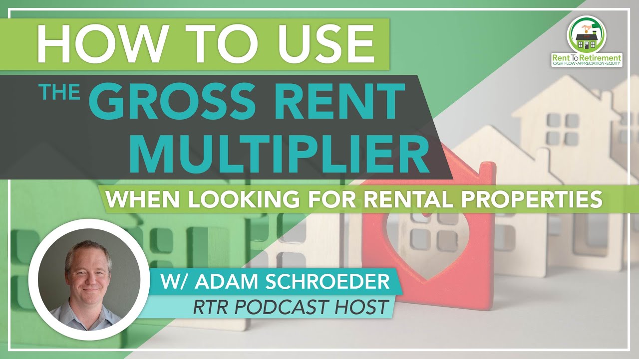 How To Use the Gross Rent Multiplier When Looking for Rental Properties