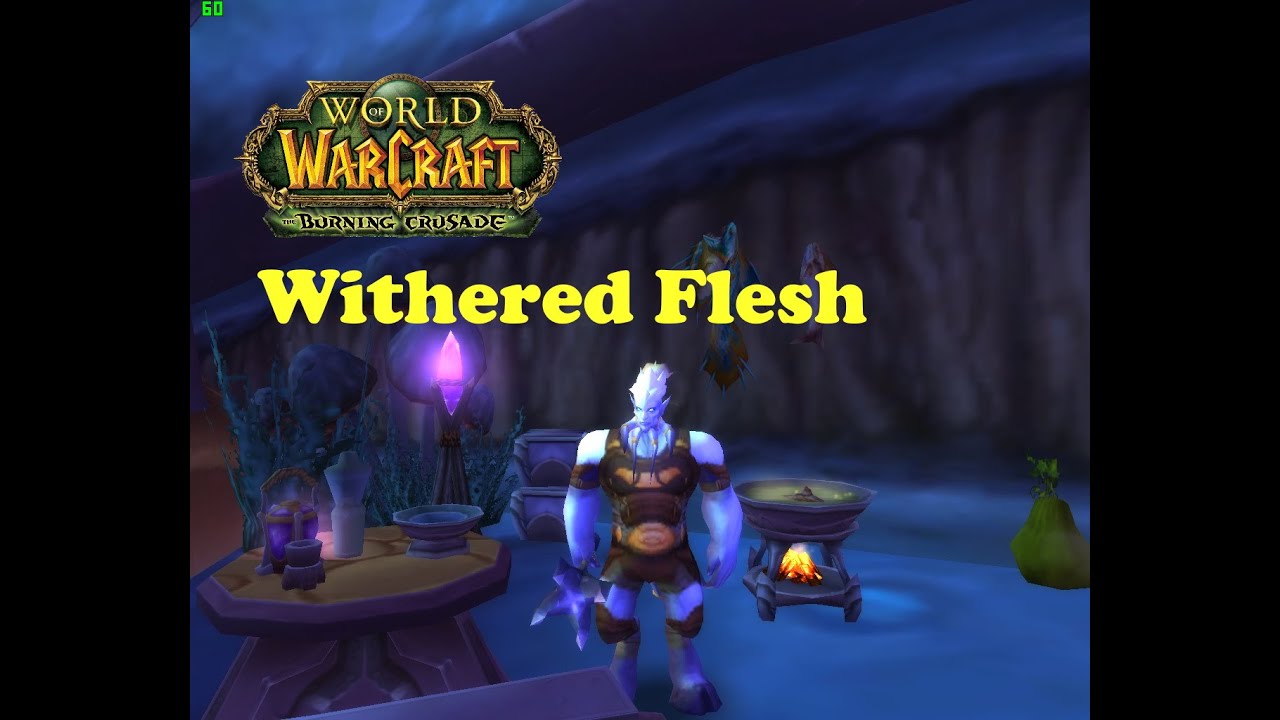 World of Warcraft. Quests - Withered Flesh