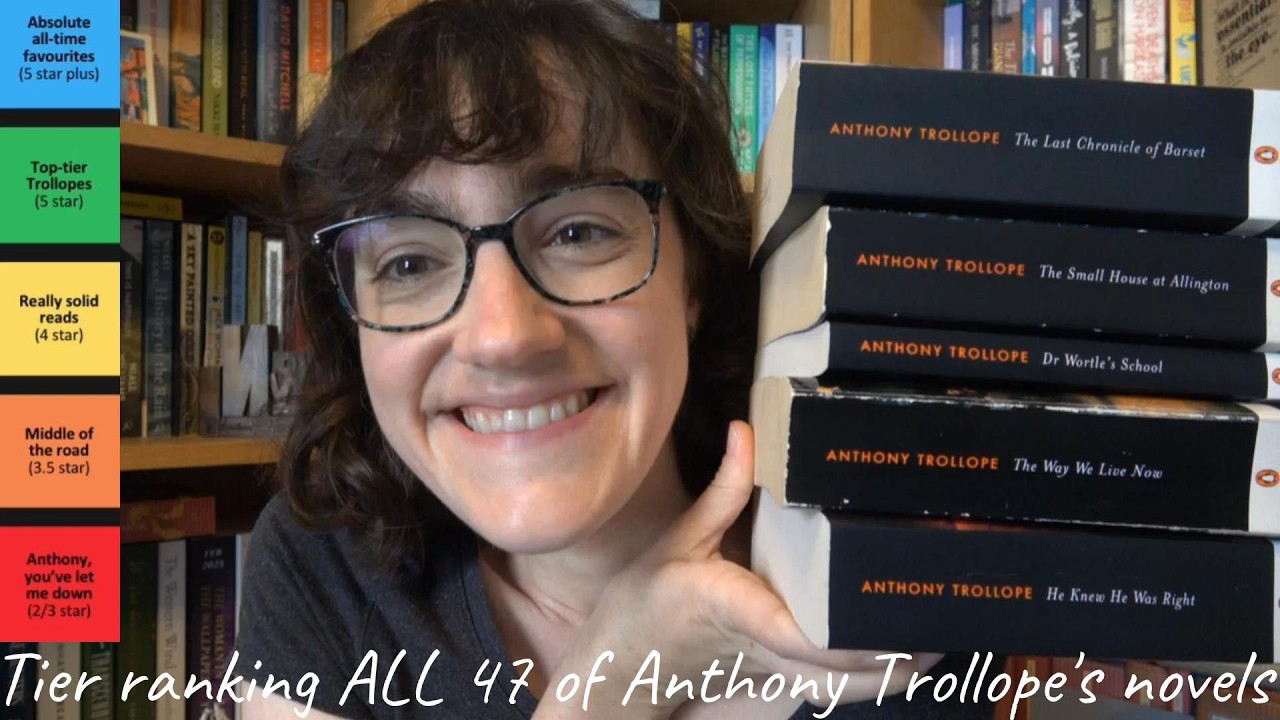 Ranking all 47 Anthony Trollope Novels | Trollope Thursday