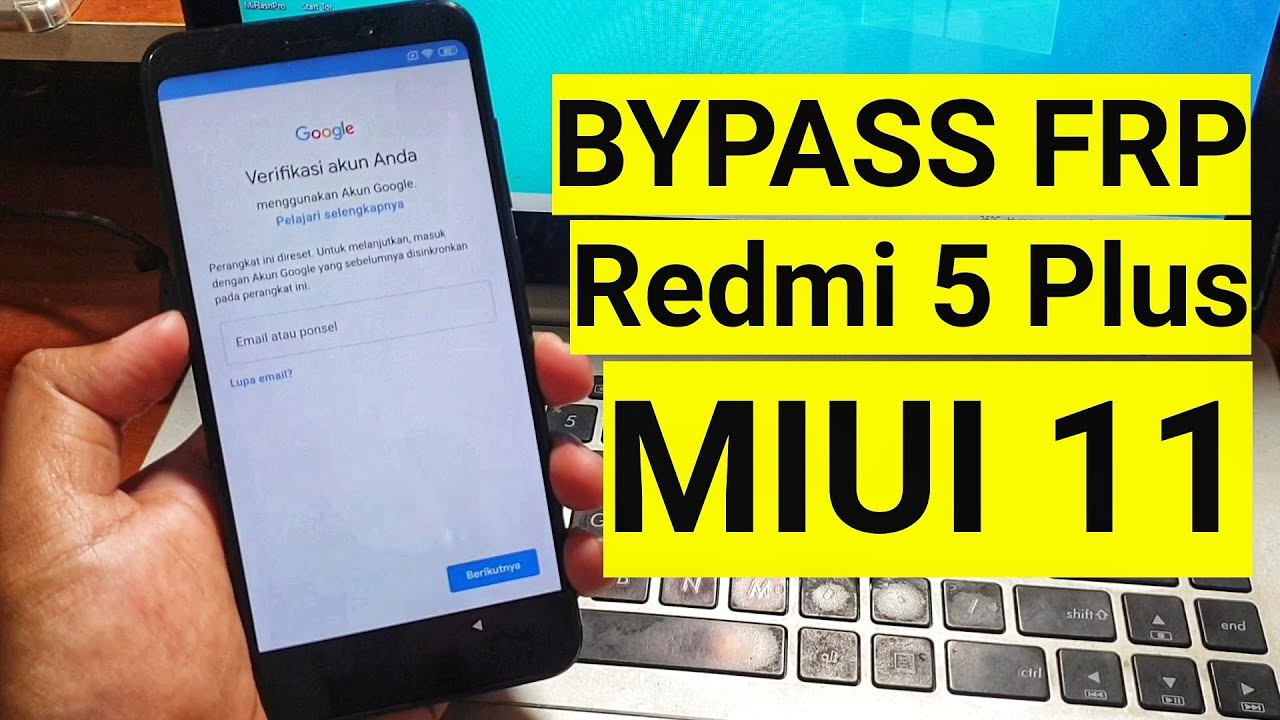 Bypass Frp Redmi 5 Plus Lupa akun Google Paling mudah