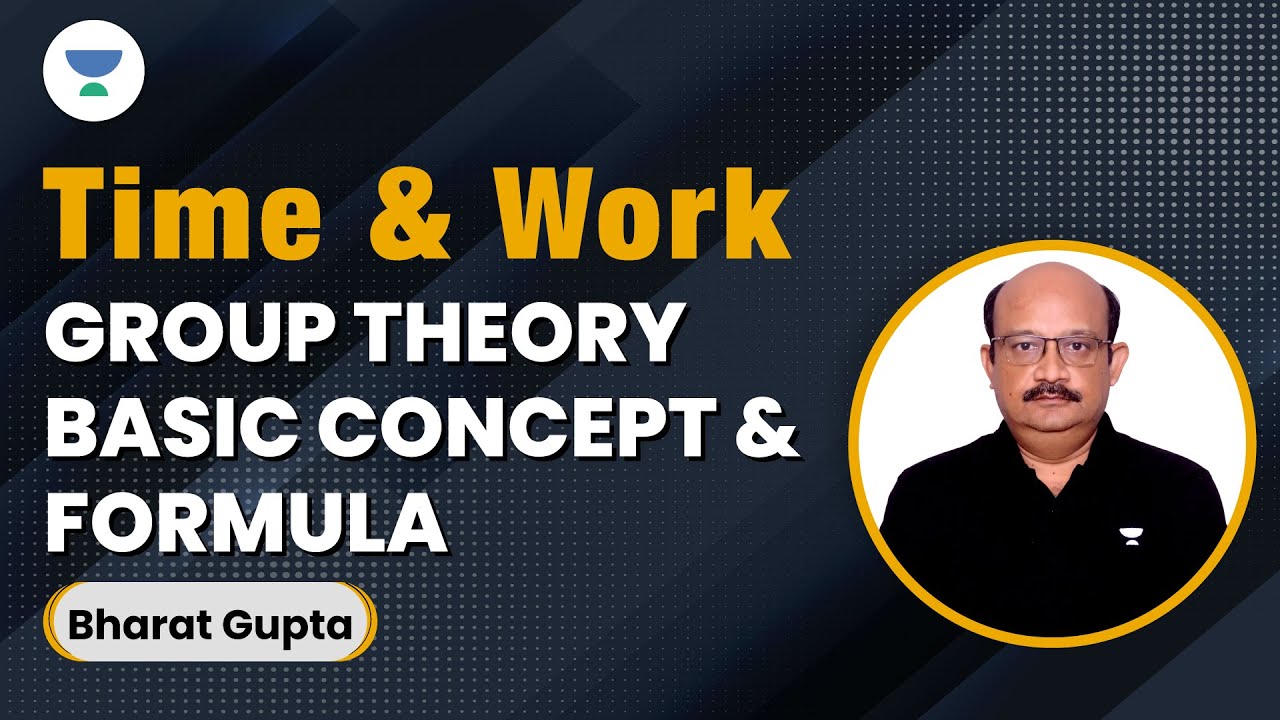 Mission CAT 2023 : Time and Work | Group Theory | Basic concept and formula | Bharat Gupta
