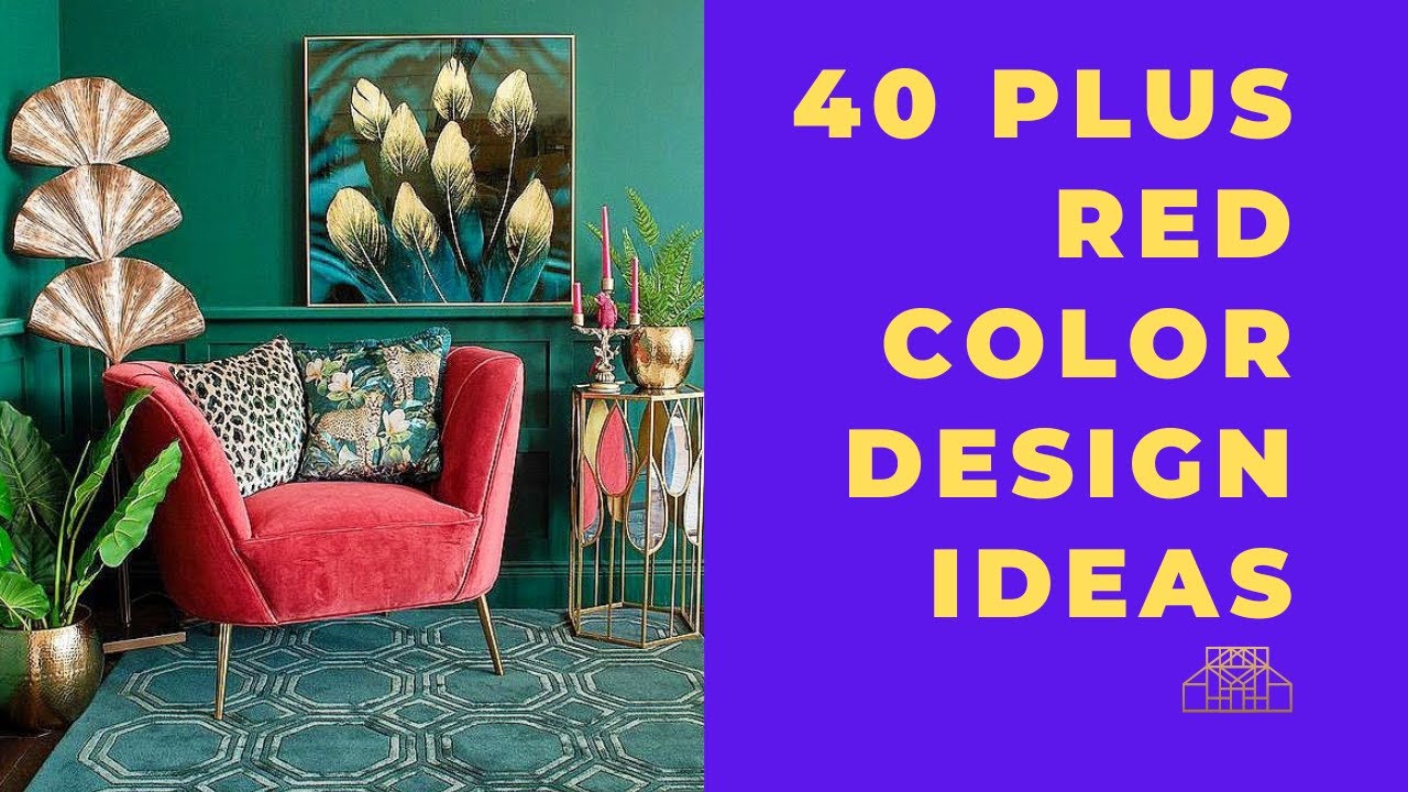 Celebrate Colors! | 40 Plus RED DESIGN IDEAS | WHAT GOES WELL WITH RED | COMPLEMENTARY COLOR HARMONY