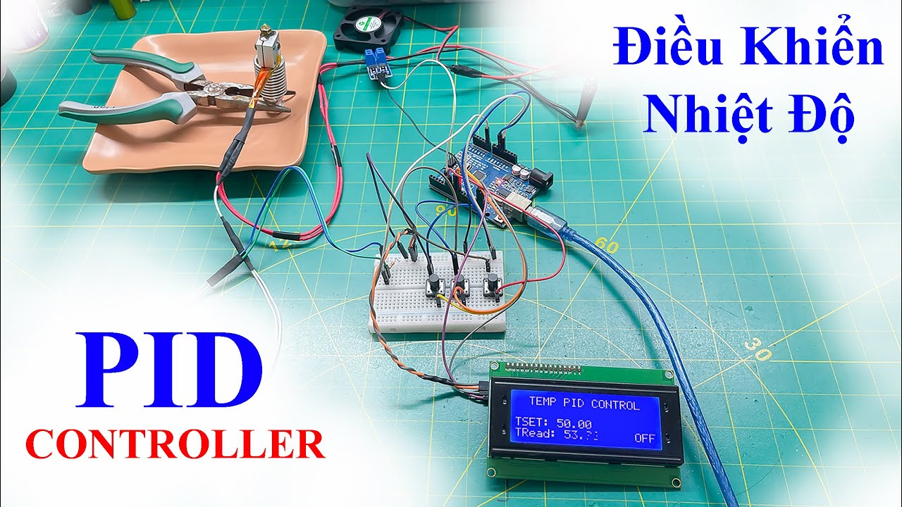 Điều khiển nhiệt độ dùng PID | PID Controller