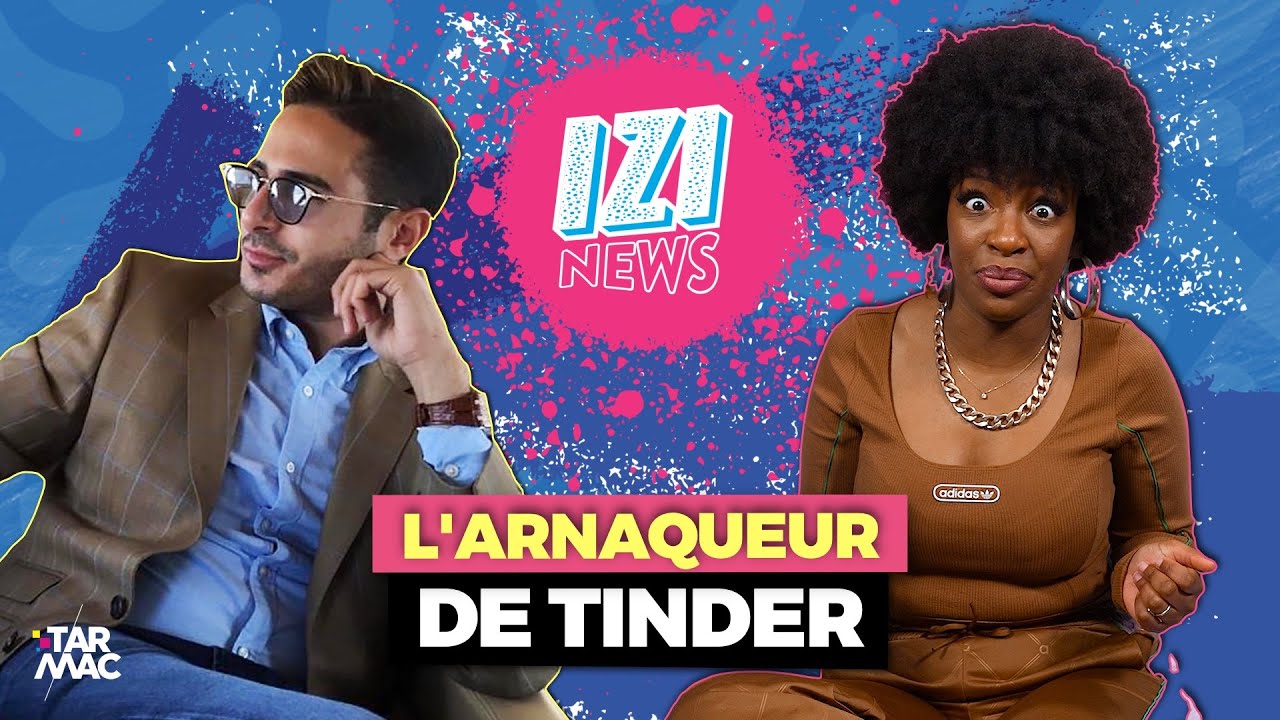 L’arnaqueur de Tinder • IZI NEWS