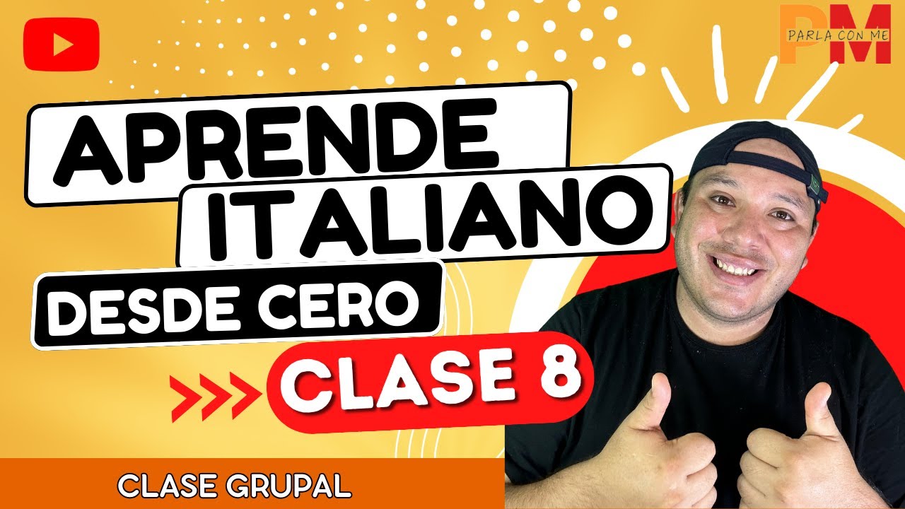 APRENDE ITALIANO FÁCIL - CLASE 8 (Passato Prossimo I)