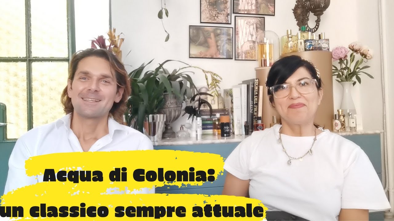 Acqua di Colonia: un classico sempre attuale