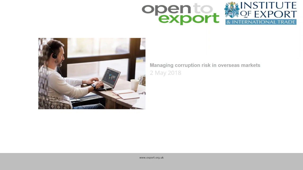 Managing corruption risk in overseas markets