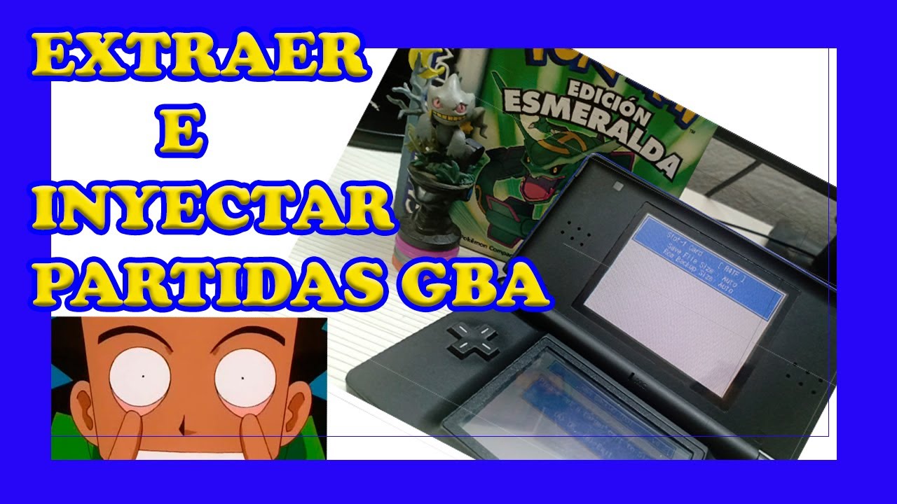 🧬🧬🧬 EXTRAER E INYECTAR PARTIDAS GBA 💾💾💾