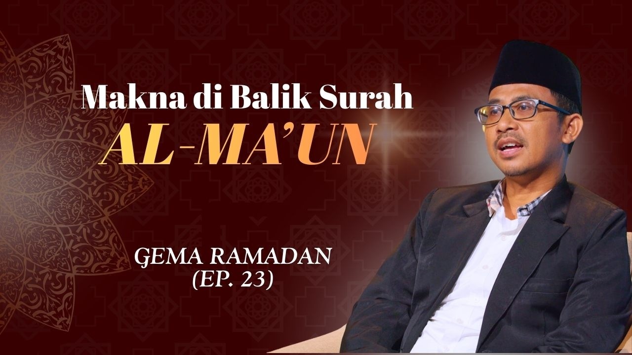 GEMA RAMADHAN - SURAH AL-MA'UN