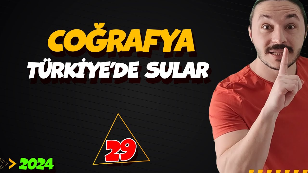 🌍TÜRKİYE'DE SULAR 🔴39 GÜNDE TYT COĞRAFYA KAMPI-29 🟡10.SINIF COĞRAFYA 📌2025
